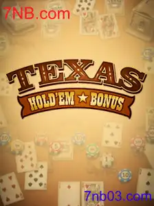 Explorando o Mundo do Texas Hold'em Bonus no 7NB.com